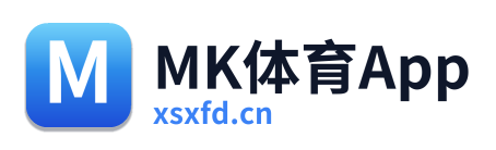 MK体育App